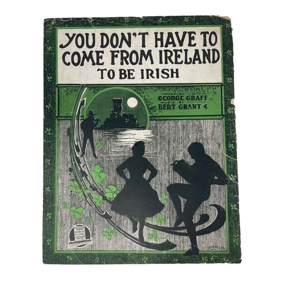 1917 You Dont Have to Come From Ireland To Be Irish Sheet Music Graff Bert Grant - Picture 1 of 9